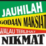 Bahan Renungan Agar Selalu Menjauhi Maksiat