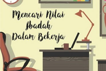 Kerjakanlah Setiap Aktivitas Dengan Niat Ibadah