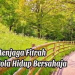 Beginilah Cara Membentuk Mental Hidup Bersahaja