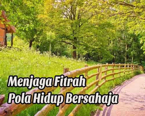 Beginilah Cara Membentuk Mental Hidup Bersahaja