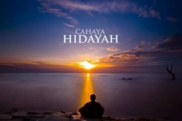 Inilah Syarat-Syarat Mendapatkan Hidayah