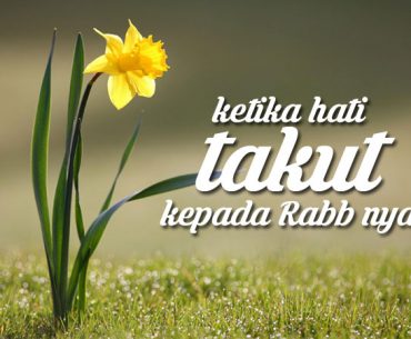 Inilah Takut Kepada Allah yang Dilakukan Rasul & Sahabat