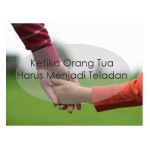 Selain Melarang & Menyuruh, Orang Tua Harus Jadi Teladan