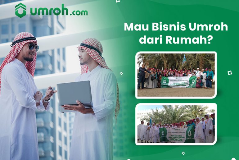 Memulai Bisnis Umroh dari Rumah Memulai Bisnis Umroh dari Rumah
